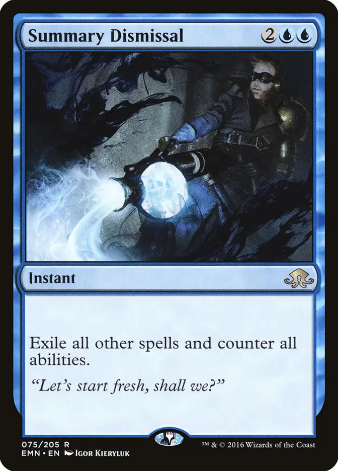 Summary Dismissal Eldritch Moon
