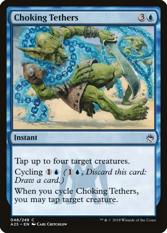 Choking Tethers Masters 25