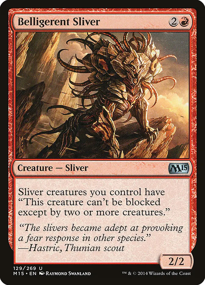 Belligerent Sliver Magic 2015