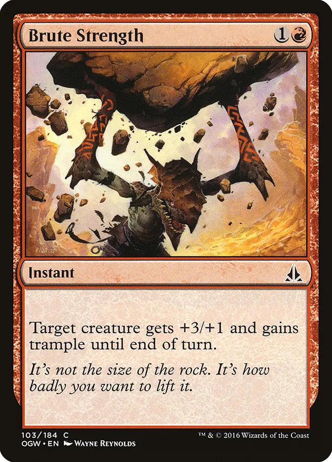 Brute Strength Oath of the Gatewatch