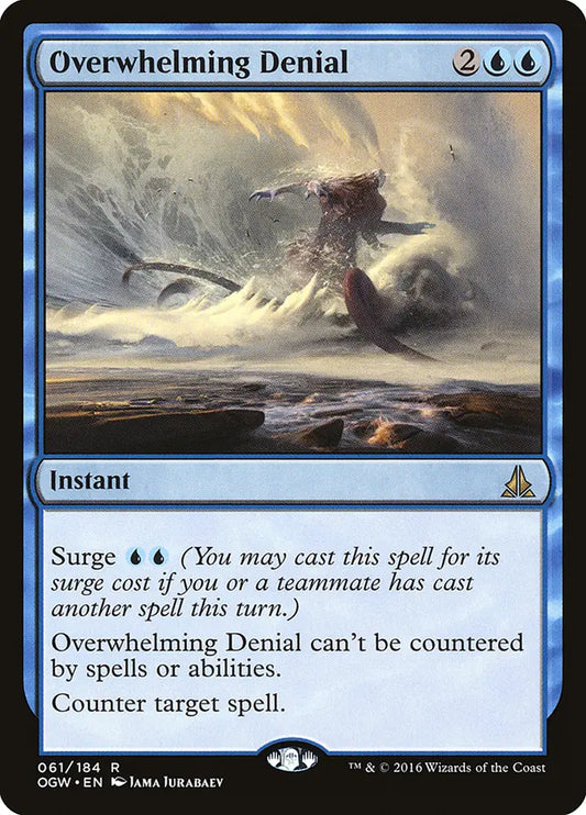 Overwhelming Denial Oath of the Gatewatch